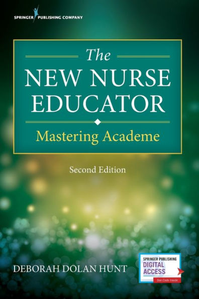 The New Nurse Educator: Mastering Academe / Edition 2