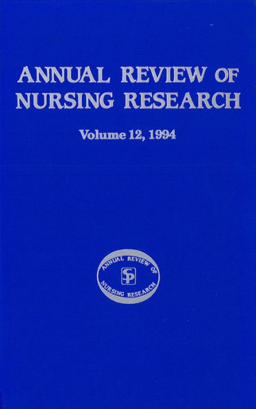 Annual Review of Nursing Research, Volume 12, 1994: Focus on Significant Clinical Issues