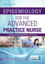 Epidemiology for the Advanced Practice Nurse: A Population Health Approach