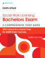 Social Work Licensing Bachelors Exam Guide, Third Edition: A Comprehensive Guide for Success