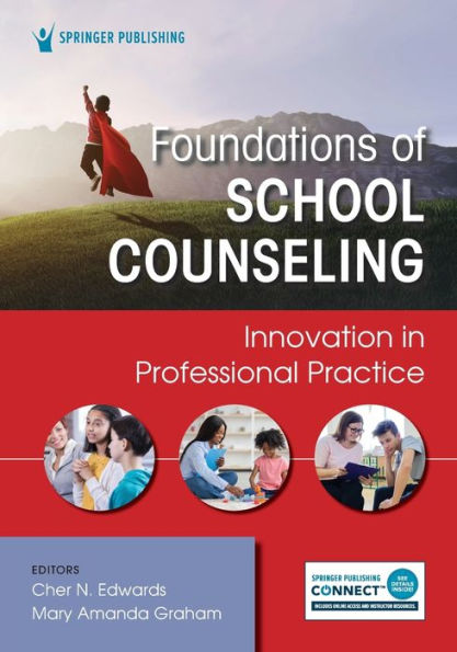 Foundations of School Counseling: Innovation Professional Practice