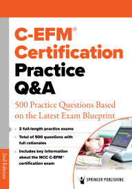 Title: C-EFM® Certification Practice Q&A, Author: Springer Publishing Company