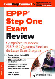 Title: EPPP Step One Exam Review: Comprehensive Review, PLUS 450 Questions Based on the Latest Exam Blueprint, Author: Anne L. Klee PhD