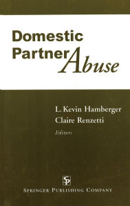 Title: Domestic Partner Abuse, Author: Claire Renzetti PhD
