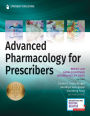 Advanced Pharmacology for Prescribers / Edition 1