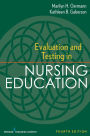 Evaluation and Testing in Nursing Education: Fourth Edition