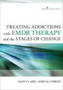 Treating Addictions With EMDR Therapy and the Stages of Change