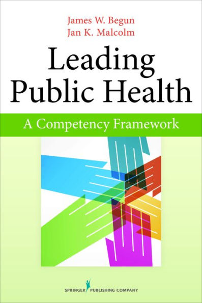 Leading Public Health: A Competency Framework / Edition 1