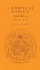 A History of Missouri (V3): Volume III, 1860 to 1875