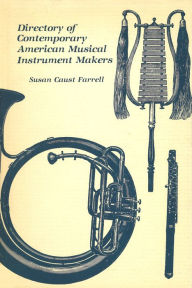 Title: Directory of Contempory American Musical Instrument makers, Author: Susan Caust Farrell