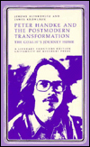 Title: Peter Handke & Postmodern Transformation: The Goalie's Journey Home, Author: Jerome Klinkowitz