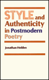 Title: Style and Authenticity in Postmodern Poetry, Author: Jonathan Holden