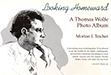 Title: Looking Homeward: A Thomas Wolfe Photo Album, Author: Morton I. Teicher