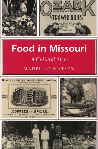 Food in Missouri (Missouri Heritage Readers Series): A Cultural Stew