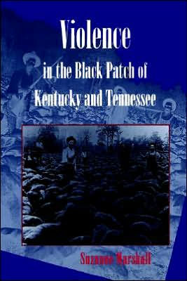 Violence in the Black Patch of Kentucky and Tennessee