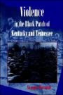 Violence in the Black Patch of Kentucky and Tennessee