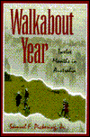 Title: Walkabout Year: Twelve Months in Australia, Author: Sam Pickering