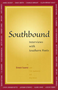 Title: Southbound: Interviews with Southern Poets, Author: Ernest Suarez