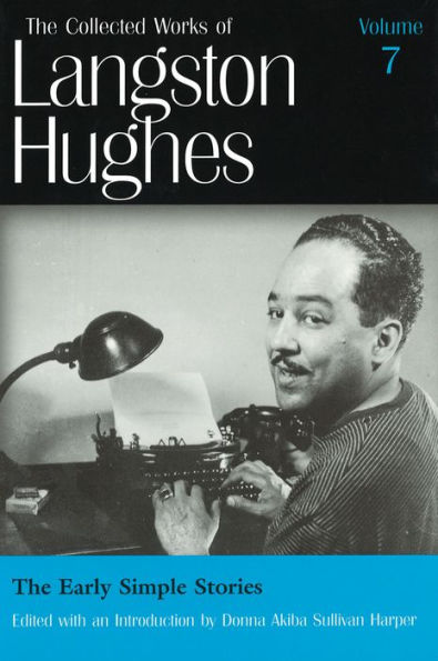 The Early Simple Stories (The Collected Works of Langston Hughes)