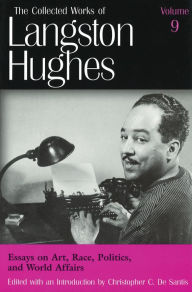 Title: Essays on Art, Race, Politics, and World Affairs (The Collected Works of Langston Hughes), Author: Langston Hughes