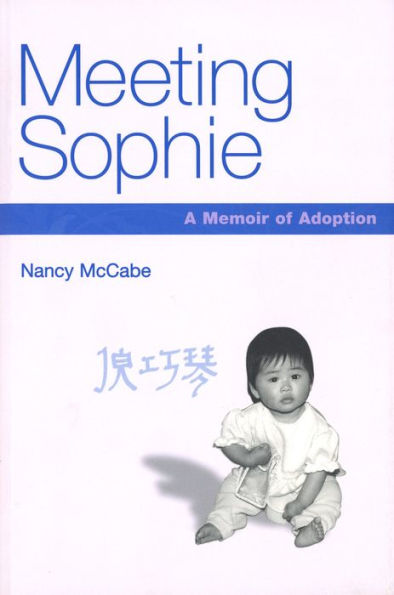 Meeting Sophie: A Memoir of Adoption