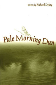 Title: Pale Morning Dun, Author: Richard Dokey