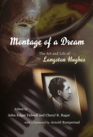 Title: Montage of a Dream: The Art and Life of Langston Hughes, Author: John Edgar Tidwell