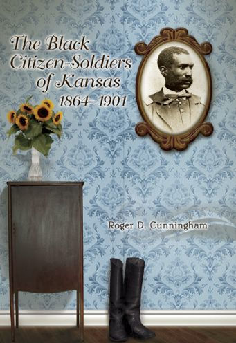 The Black Citizen-Soldiers of Kansas, 1864-1901