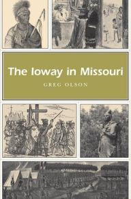 Title: Ioway in Missouri, Author: Greg Olson