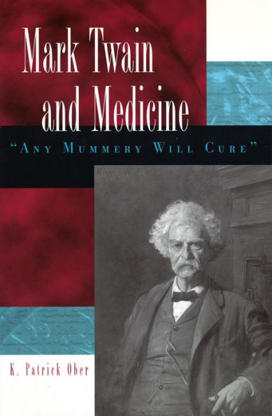 Mark Twain and Medicine: 