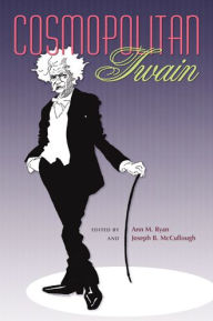 Title: Cosmopolitan Twain, Author: Ann M. Ryan