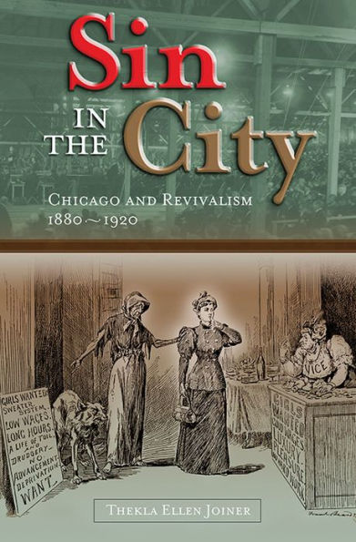 Sin in the City: Chicago and Revivalism, 1880-1920