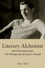 Download google books online free Literary Alchemist: The Writing Life of Evan S. Connell by  (English literature) 9780826222466 