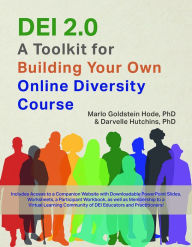 Read full books for free online with no downloads DEI 2.0: A Toolkit for Building Your Own Online Diversity Course PDB PDF in English 9780826222565 by Marlo Goldstein Hode, Darvelle Hutchins, Marlo Goldstein Hode, Darvelle Hutchins