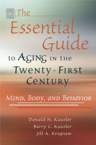 Title: The Essential Guide to Aging, Author: Don Kausler