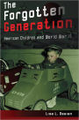 The Forgotten Generation: American Children and World War II