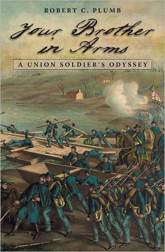 Your Brother in Arms: A Union Soldier's Odyssey