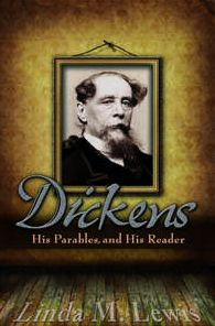 Dickens, His Parables, and His Reader