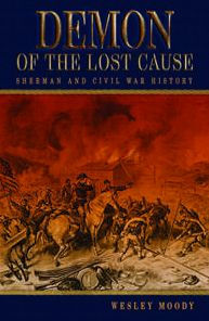 Demon of the Lost Cause: Sherman and Civil War History