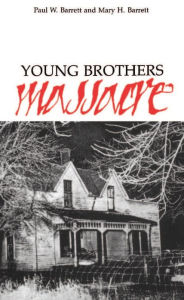 Title: Young Brothers Massacre, Author: Paul W. Barrett