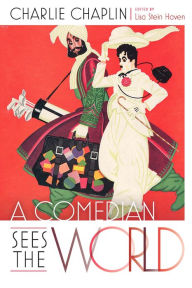 Title: A Comedian Sees the World, Author: Charlie Chaplin