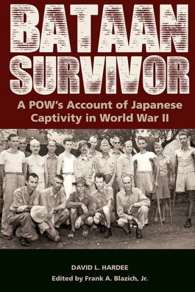 Bataan Survivor: A POW's Account of Japanese Captivity in World War II