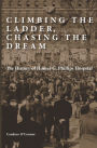 Climbing the Ladder, Chasing the Dream: The History of Homer G. Phillips Hospital