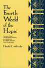 The Fourth World of the Hopis: The Epic Story of the Hopi Indians as Preserved in Their Legends and Traditions