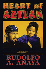 Title: Heart of Aztlan, Author: Rudolfo Anaya