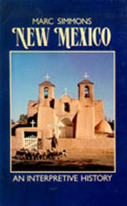Title: New Mexico: An Interpretive History, Author: Marc Simmons