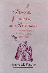 Demons, Nausea, and Resistance in the Autobiography of Isabel de Jesus, 1611-1682