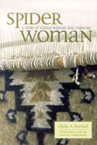 Title: Spider Woman: A Story of Navajo Weavers and Chanters, Author: Gladys A. Reichard