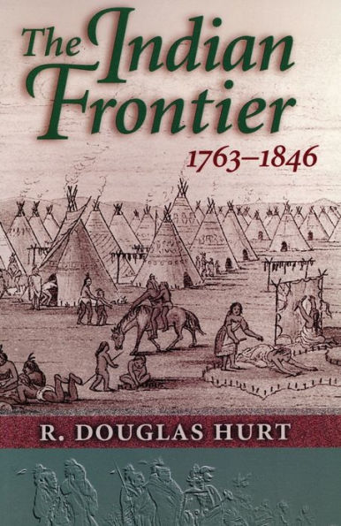 The Indian Frontier, 1763-1846 / Edition 1