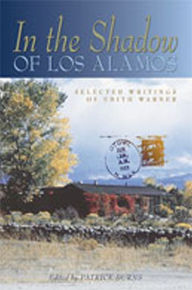 Title: In the Shadow of Los Alamos: Selected Writings of Edith Warner, Author: Edith Warner